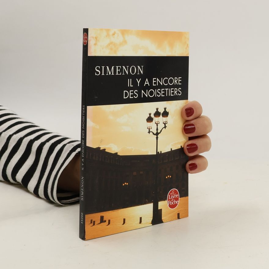 Georges Simenon Il y a encore des noisetiers