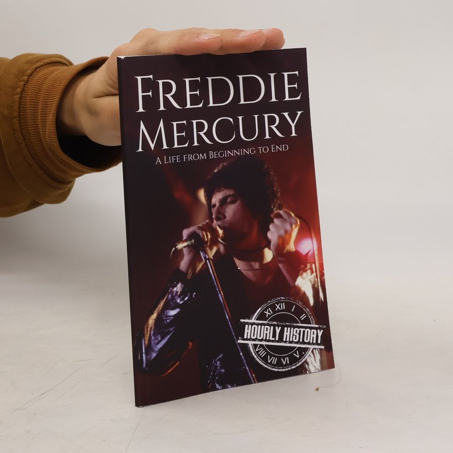 Autorenkollektiv Hourly History: Freddie Mercury