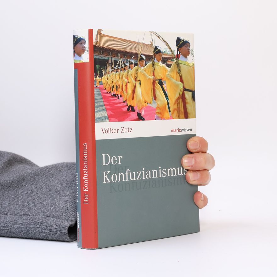 Volker Zotz Der Konfuzianismus