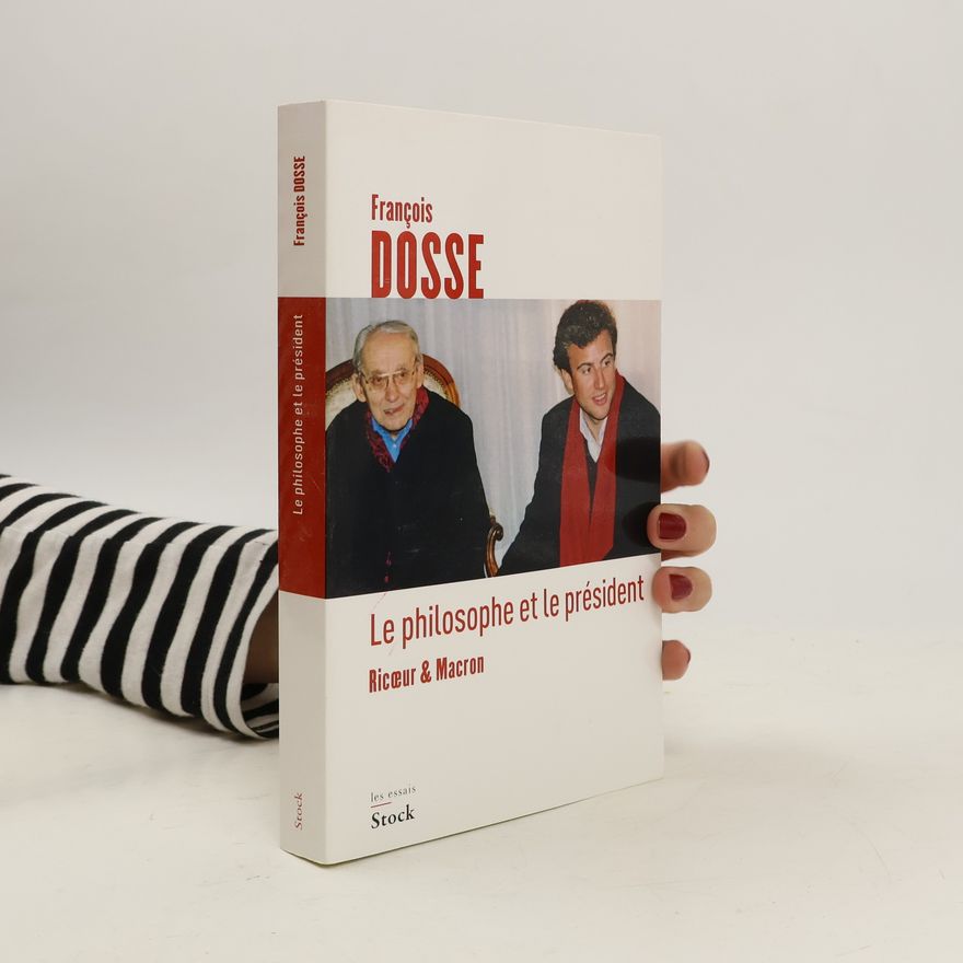 François Dosse Le philosophe et le Président