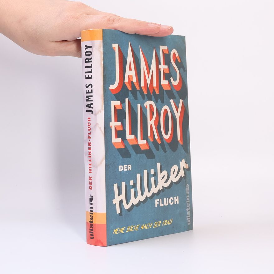 James Ellroy Der Hilliker-Fluch