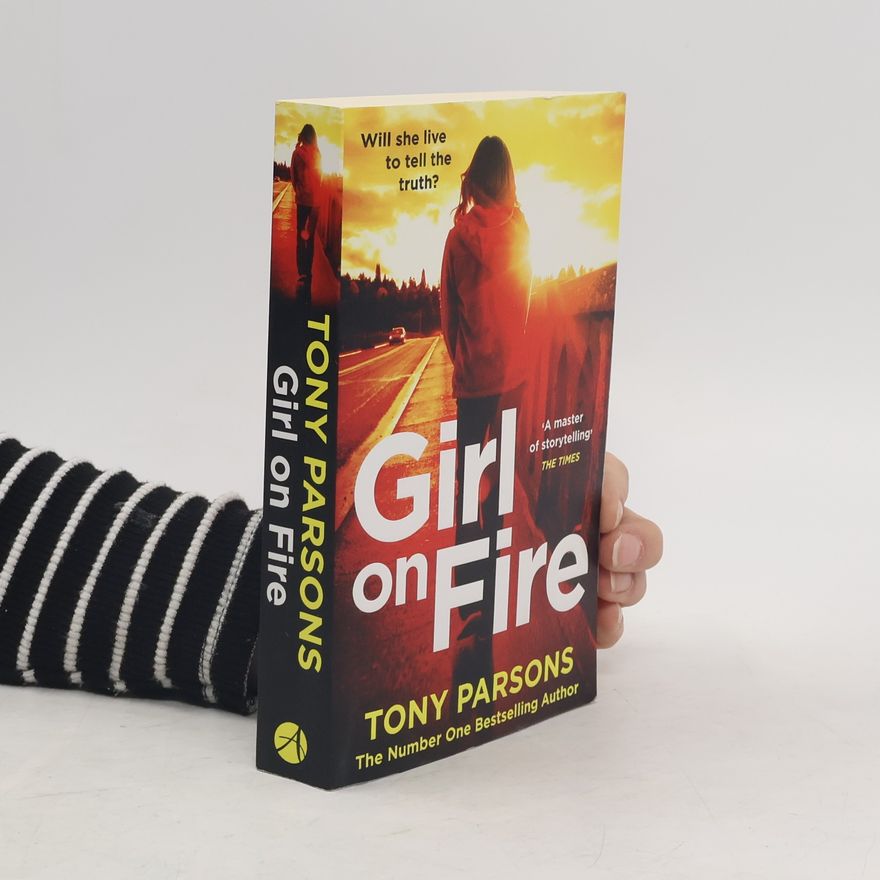 Tony Parsons Girl On Fire