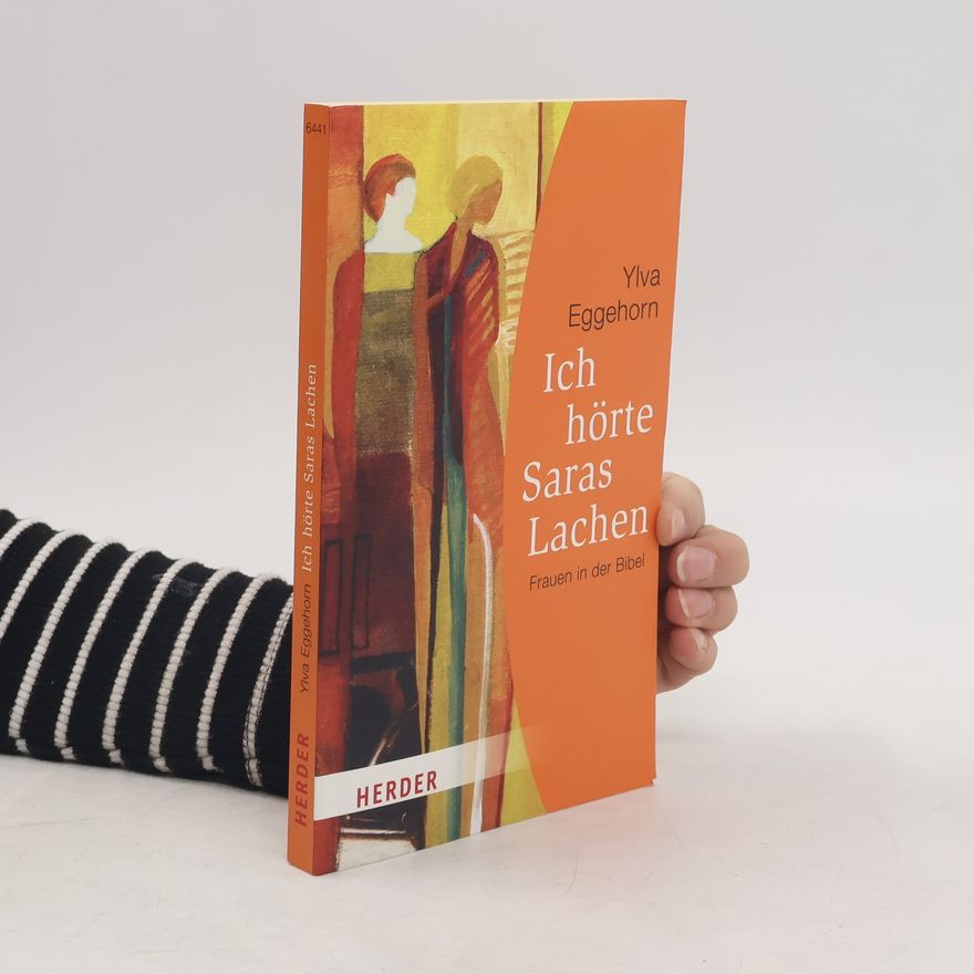 Ylva Eggehorn Ich hörte Saras Lachen