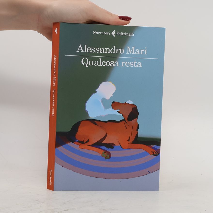 Alessandro Mari Qualcosa resta