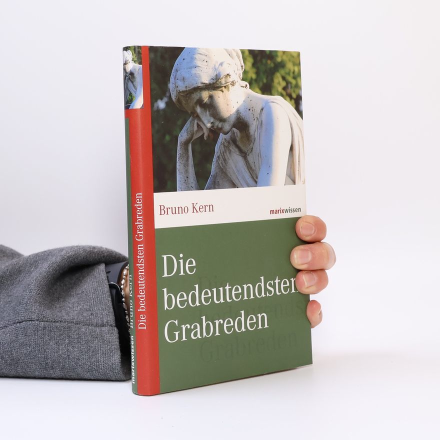 Bruno Kern Die bedeutendsten Grabreden