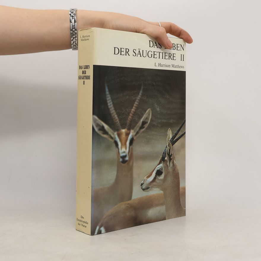 L. Harrison Matthews Das Leben der Säugetiere II