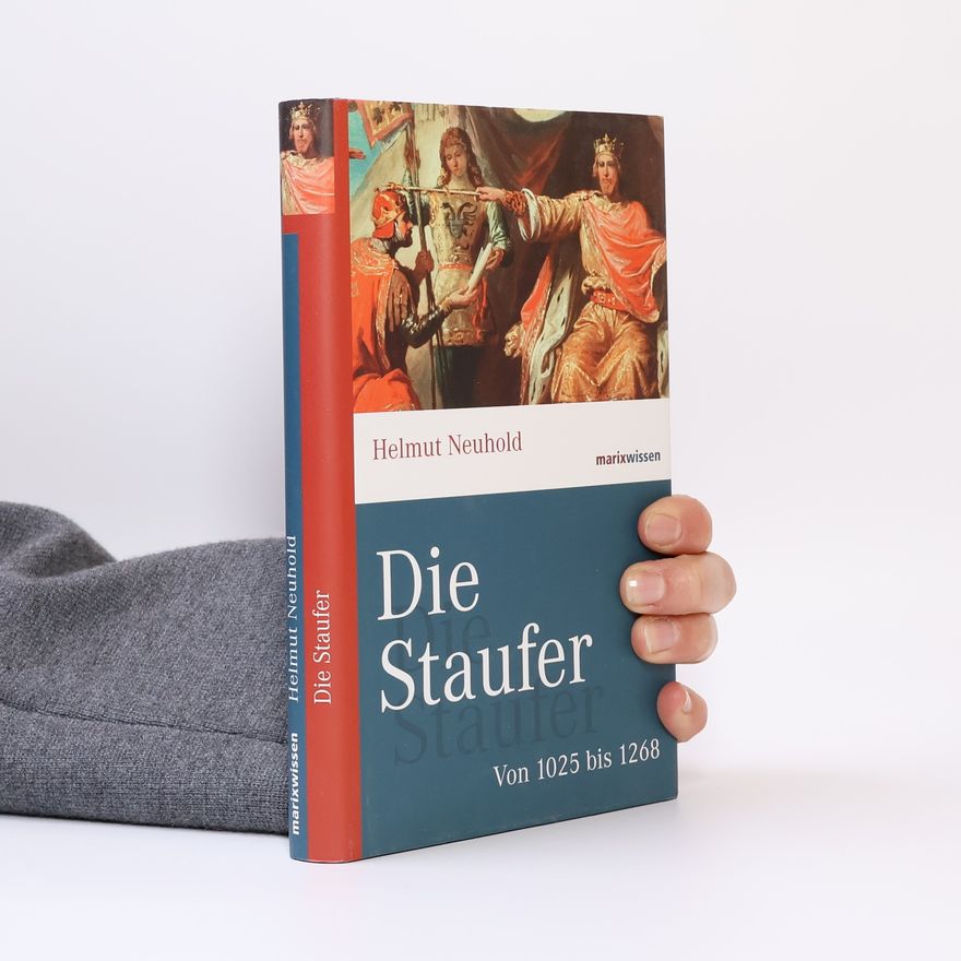 Helmut Neuhold Die Staufer