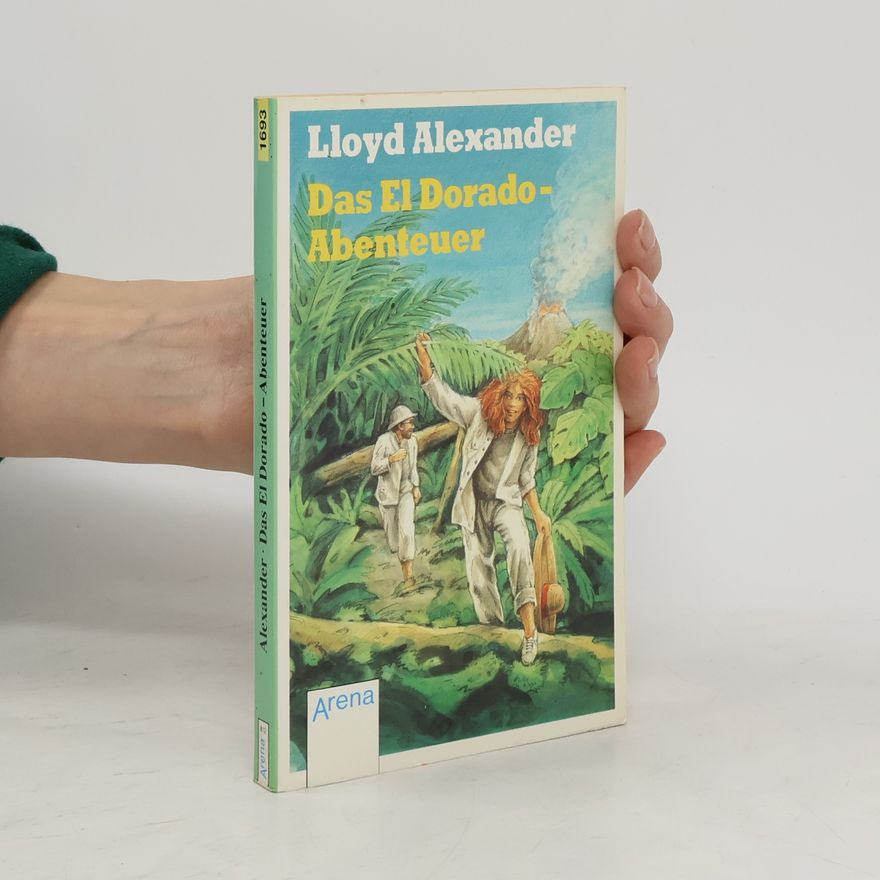 Lloyd Alexander Das El Dorado-Abenteuer