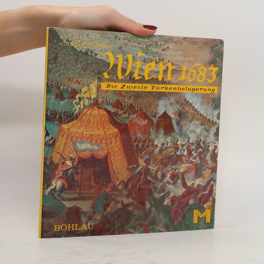 Günter Düriegl Wien 1683 [sechzehnhundertdreiundachtzig]