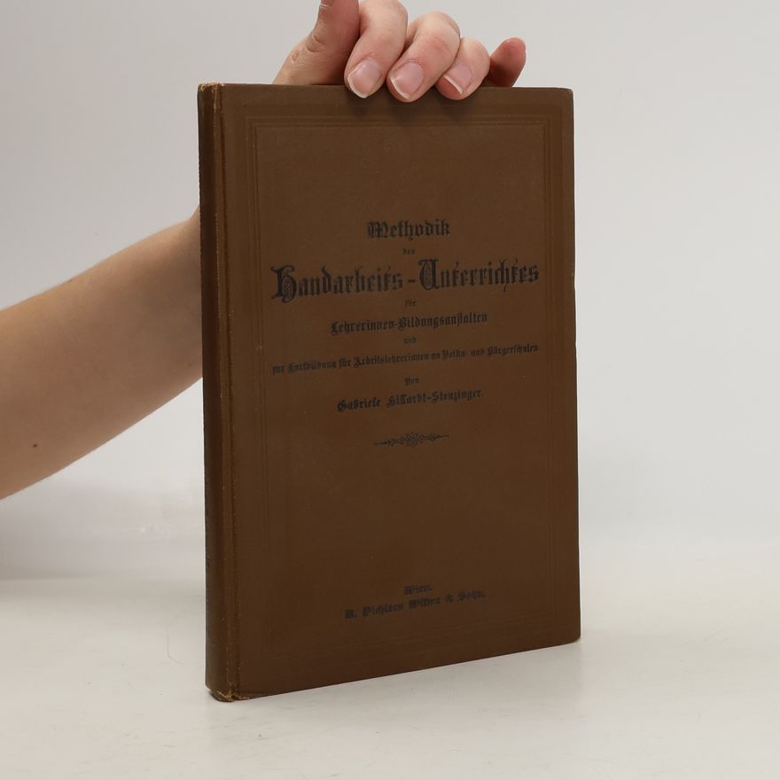 Gabriele Hillardt Stenzinger Methodik des Handarheits-Unterrichtes