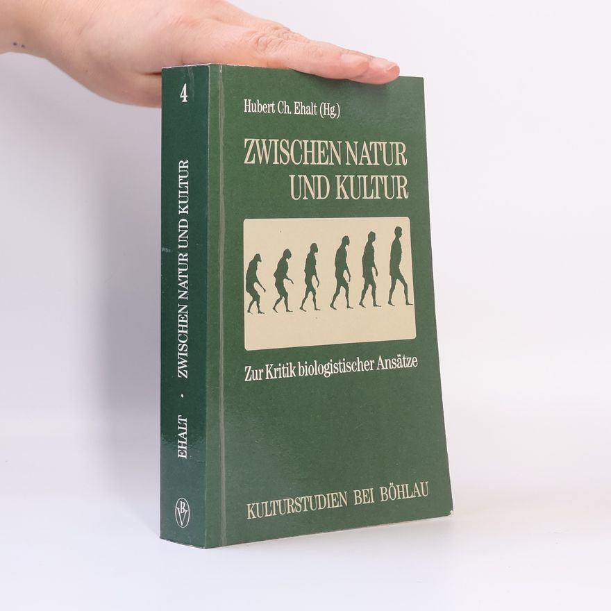 Hubert Christian Ehalt Zwischen Natur und Kultur