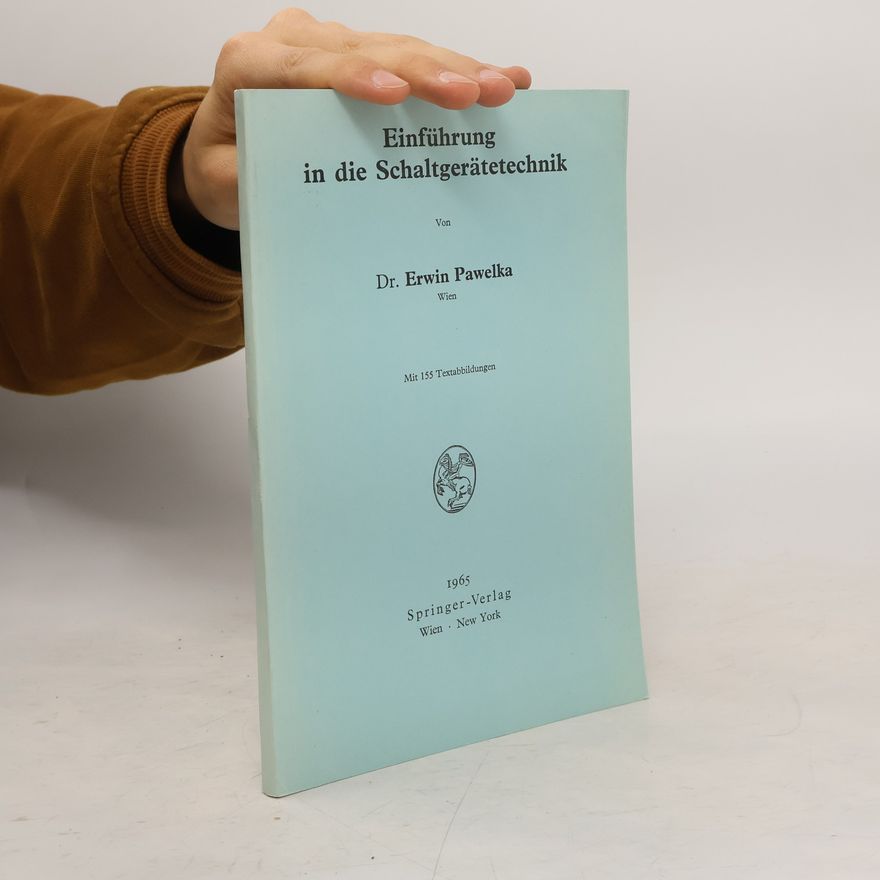 Erwin Pawelka Einführung in die Schalgerätetechnik