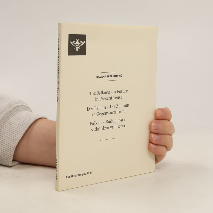Biljana Srbljanovic The Balkans – A Future in Present Tense