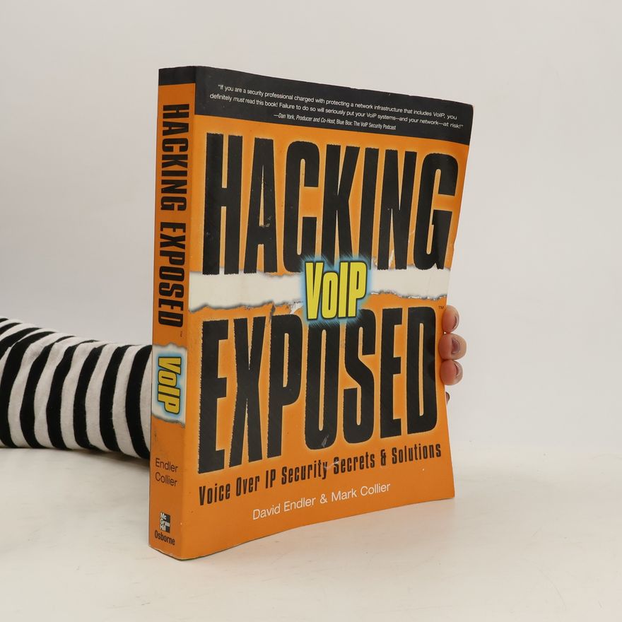 David Endler Hacking Exposed VoIP