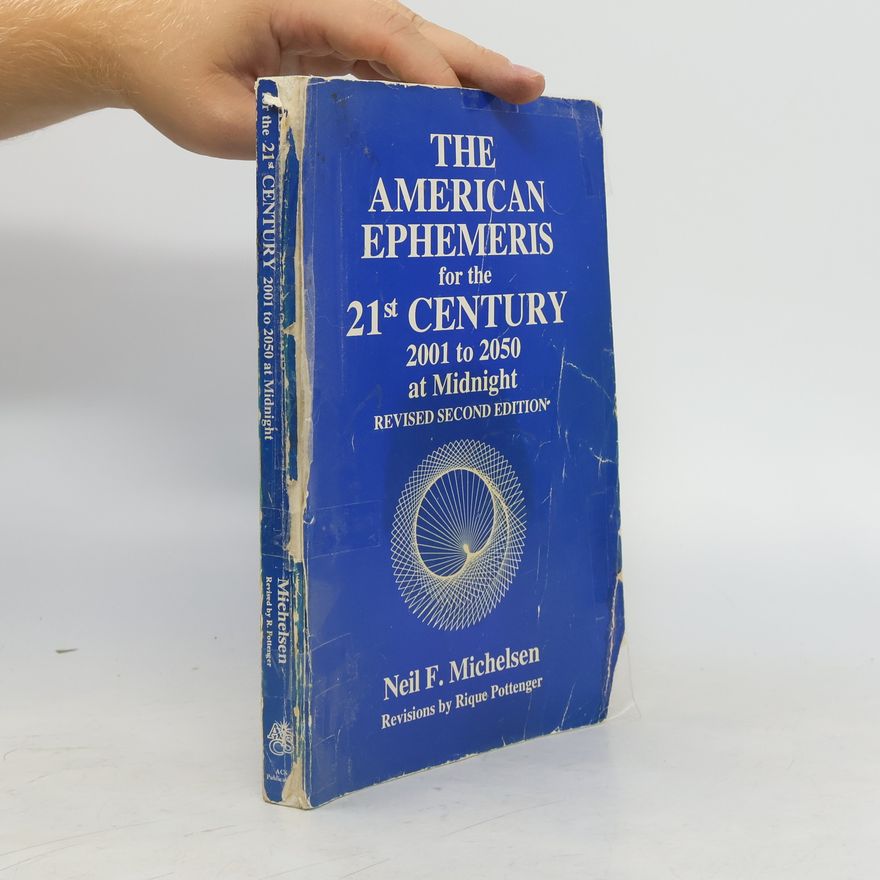 Neil F. Michelsen American Ephemeris for the Twenty-First Century