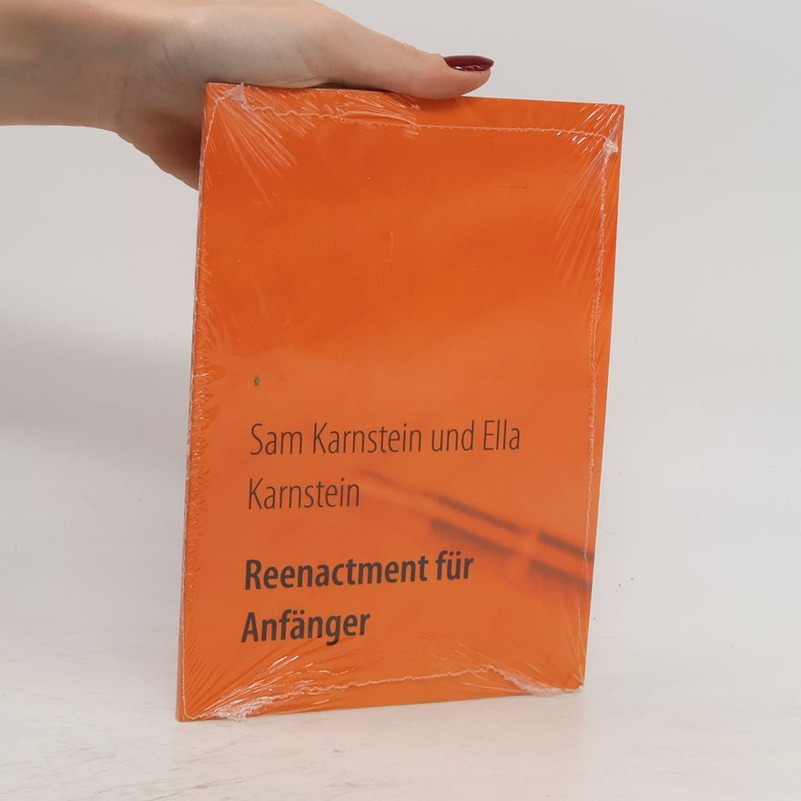 Sam Karnstein Reenactment für Anfänger