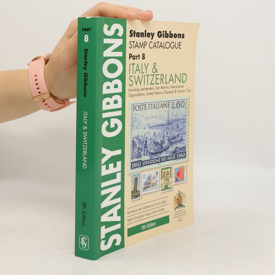 Stanley Gibbons Staff Stanley Gibbons Stamp Catalogue - 8: Italy and Switzerland