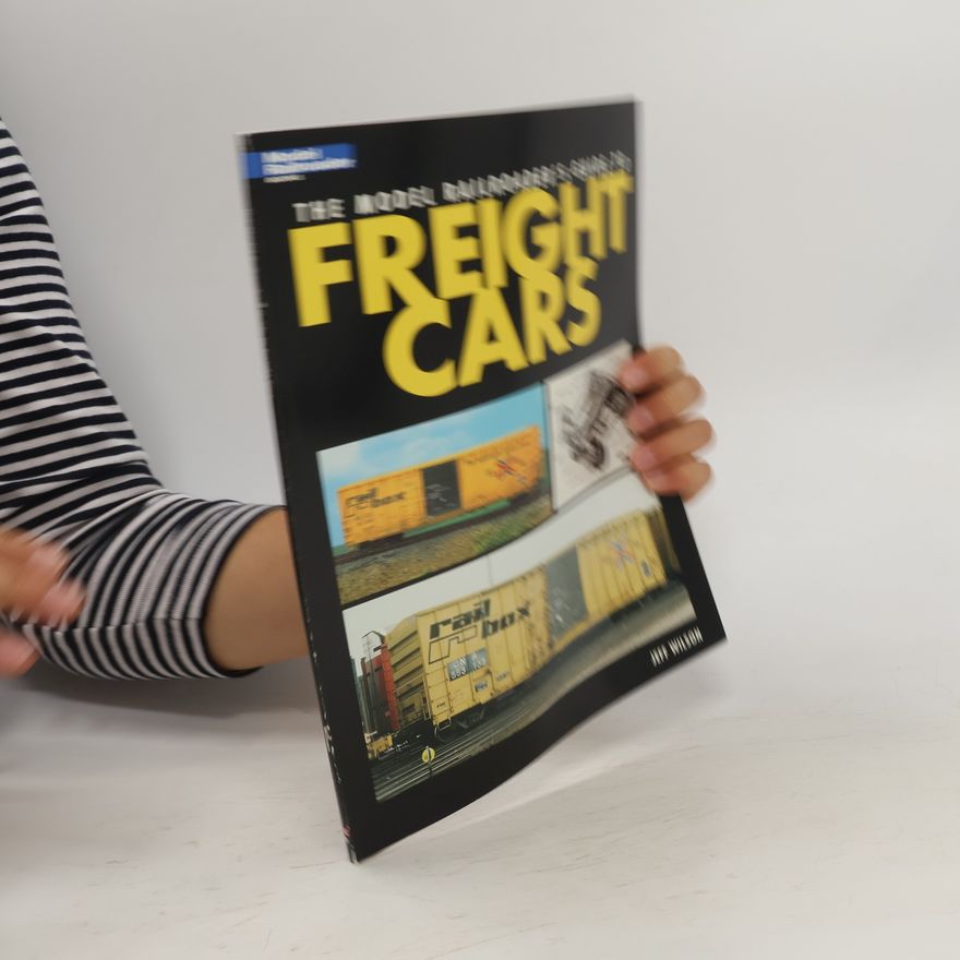 Jeff Wilson The Model Railroader's Guide to Freight Cars