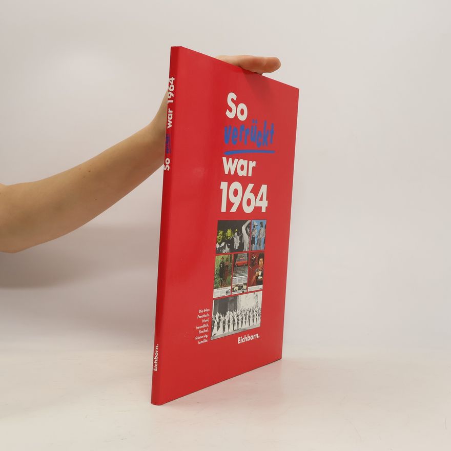 Autorenkollektiv So verrückt war 1964