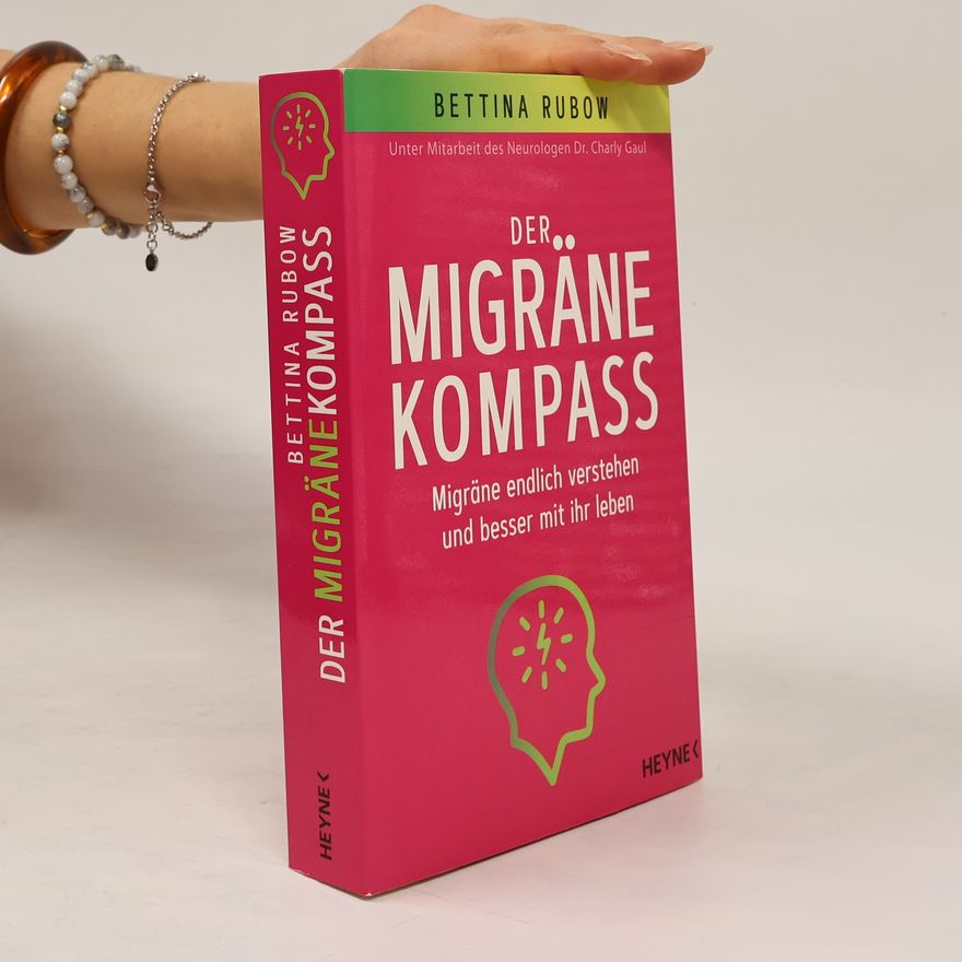 Bettina Rubow Der Migräne-Kompass