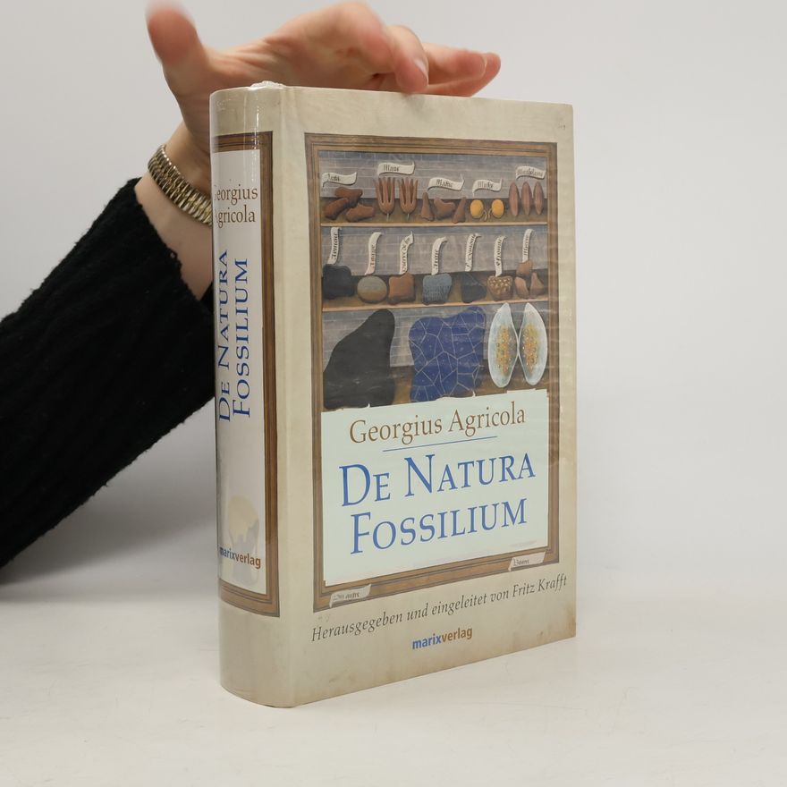 Georg Agricola De natura fossilium