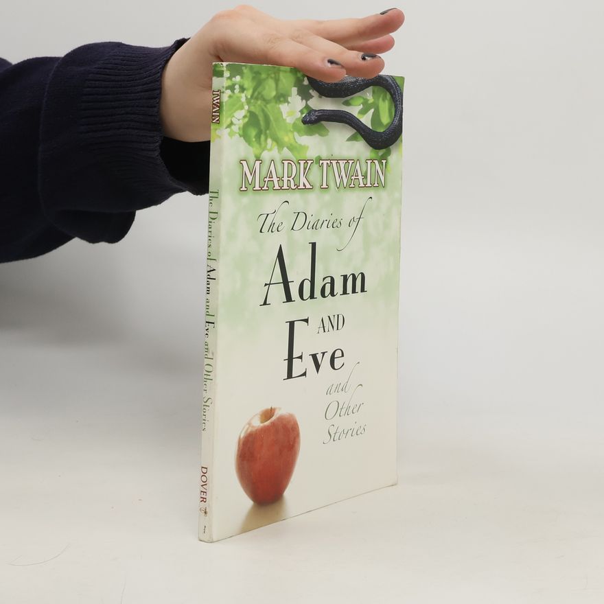 Mark Twain The Diaries of Adam and Eve and Other Stories