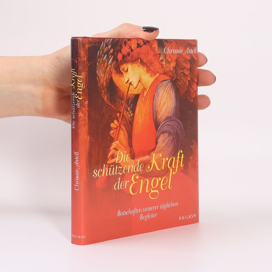 Christine Astell Die schützende Kraft der Engel