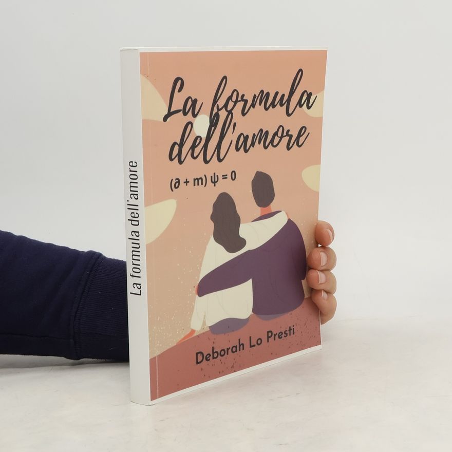 Deborah lo Presti La formula dell'amore