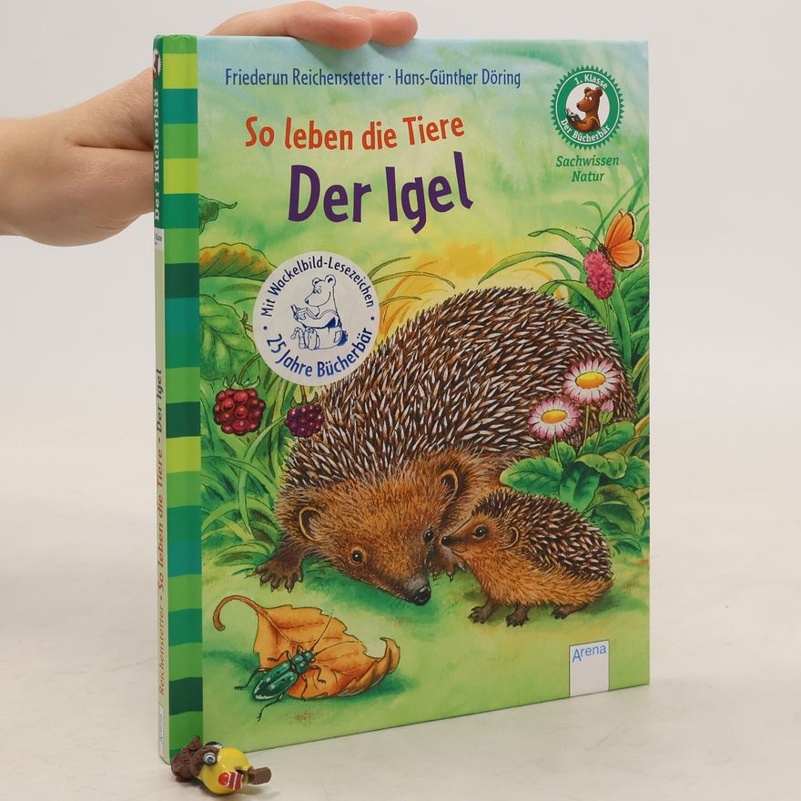 Friederun Reichenstetter So leben die Tiere - der Igel