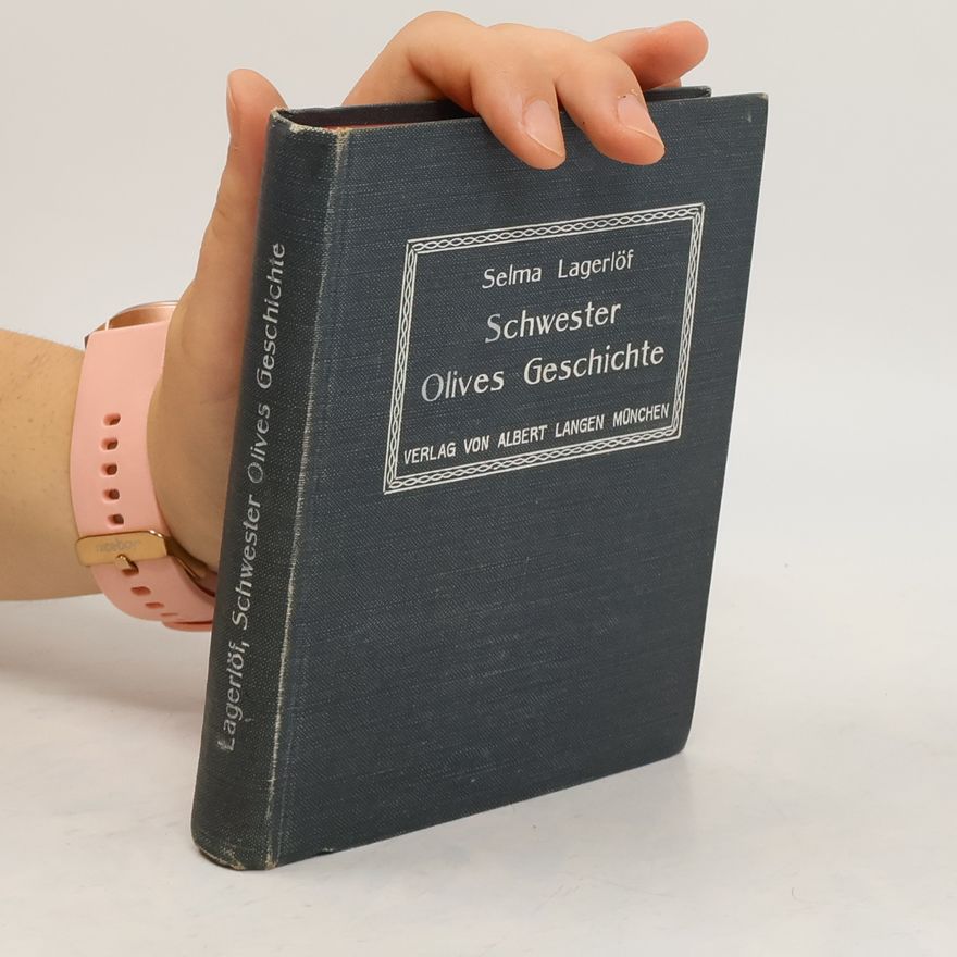 Selma Lagerlöf Schwester Olives Geschichte