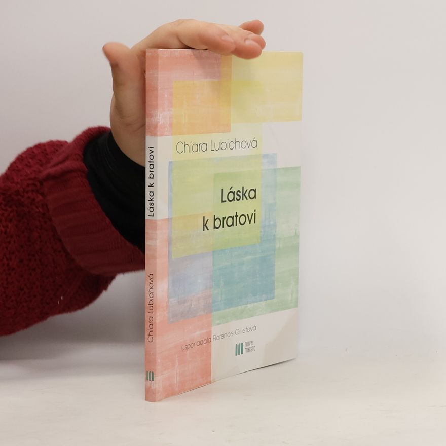 Chiara Lubich Láska k bratovi