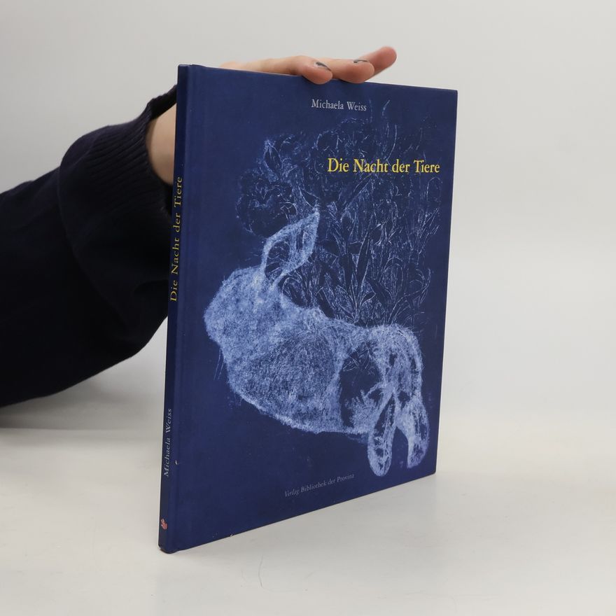 Michaela Weiss Die Nacht der Tiere