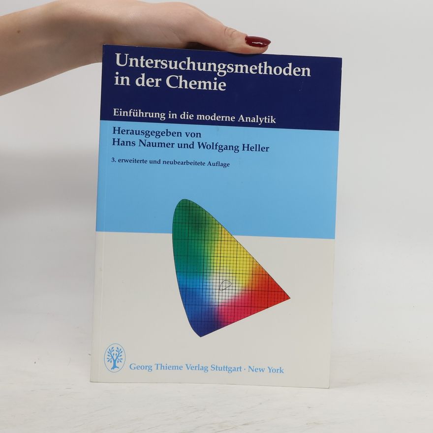 Hans Naumer Untersuchungsmethoden in der Chemie