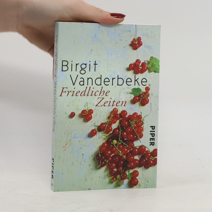 Birgit Vanderbeke Friedliche Zeiten