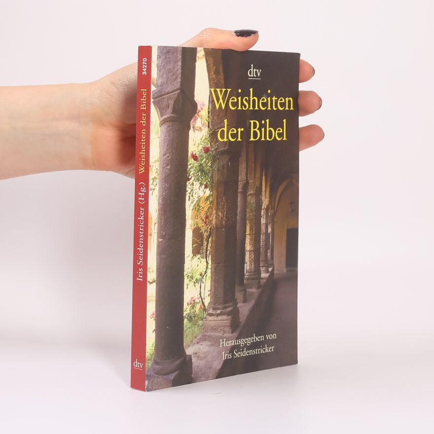 Iris Seidenstricker Weisheiten der Bibel