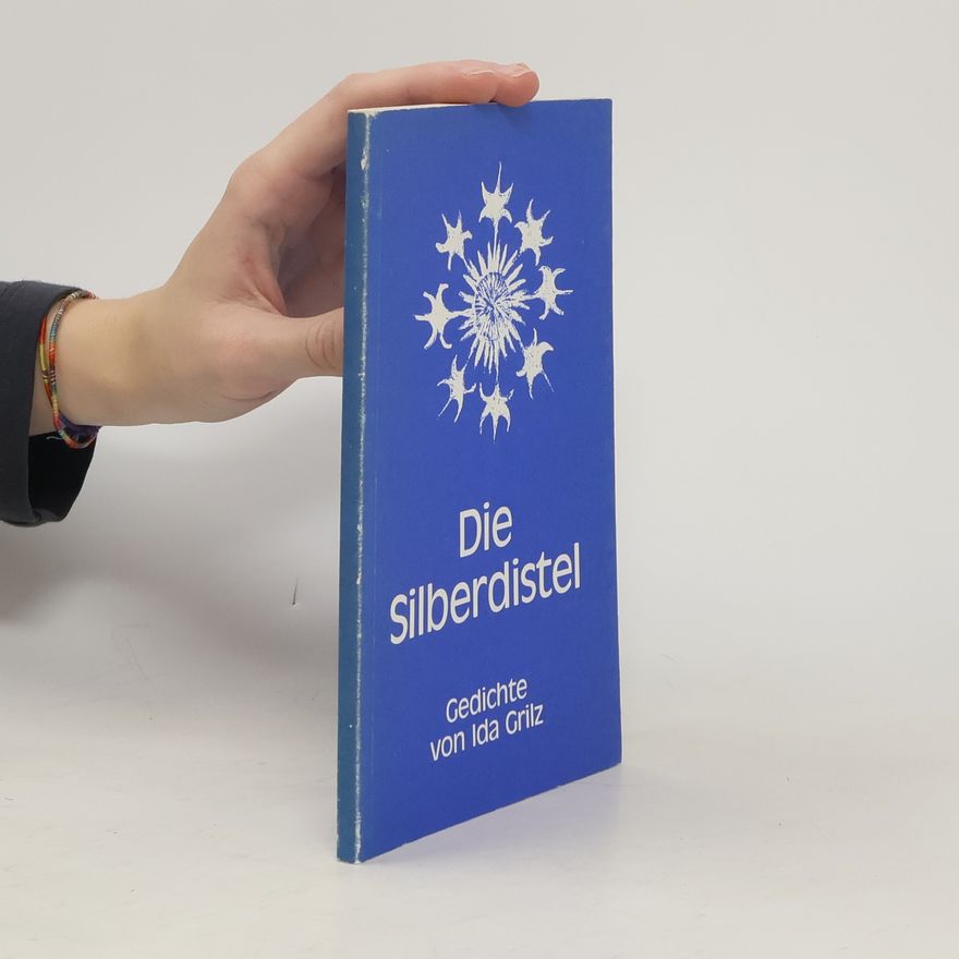 Ida Grilz Die Silberdistel