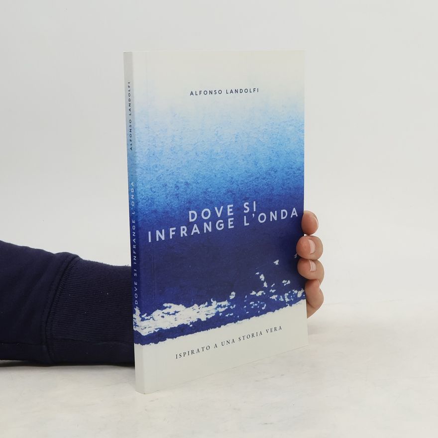 Alfonso Landolfi Dove si Infrange l'Onda