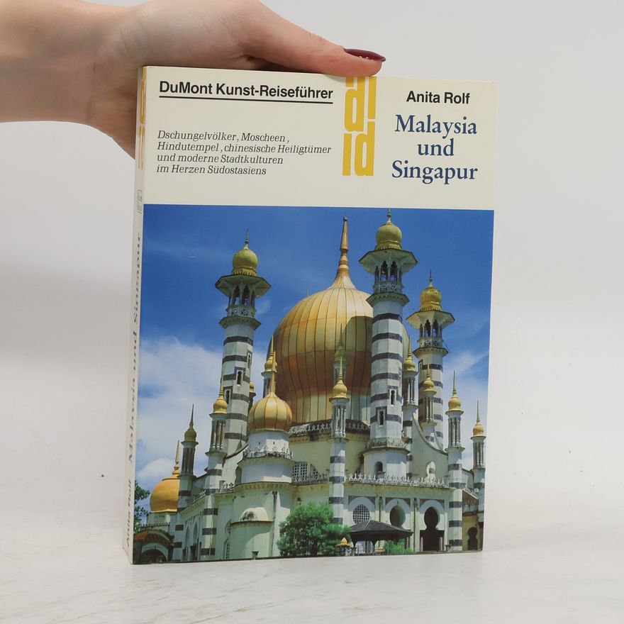 Anita Rolf Malaysia und Singapur