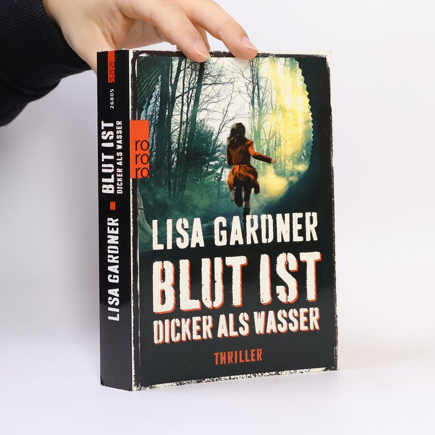 Lisa Gardner Blut ist dicker als Wasser