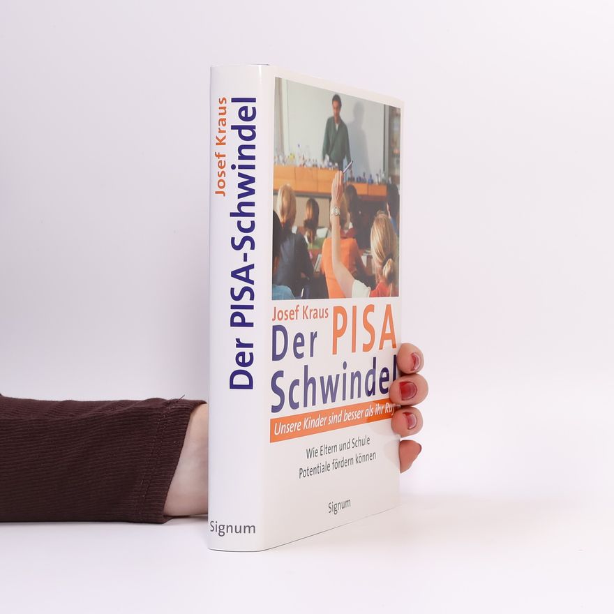 Josef Kraus Der Pisa-Schwindel