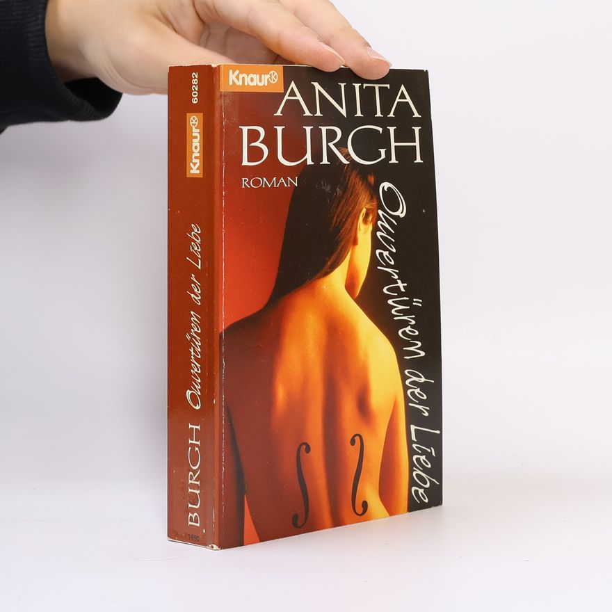 Anita Burgh Ouvertüren der Liebe