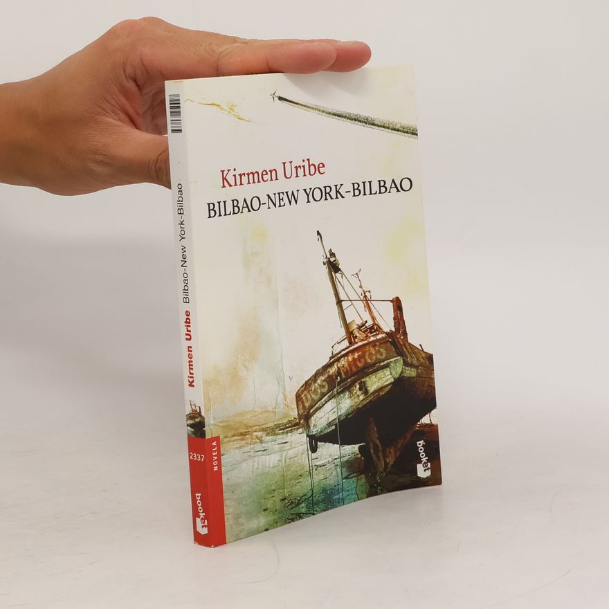 Kirmen Uribe Urbieta Bilbao-New York-Bilbao