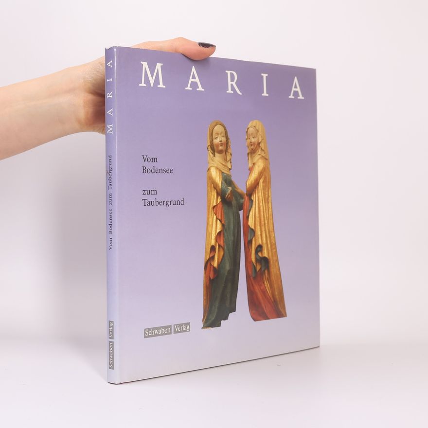 Gabriele Miller Maria vom Bodensee zum Taubergrund