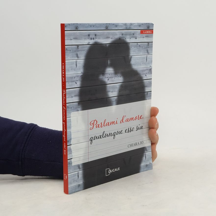 Chiarajo Parlami d´amore gualungue esso sia