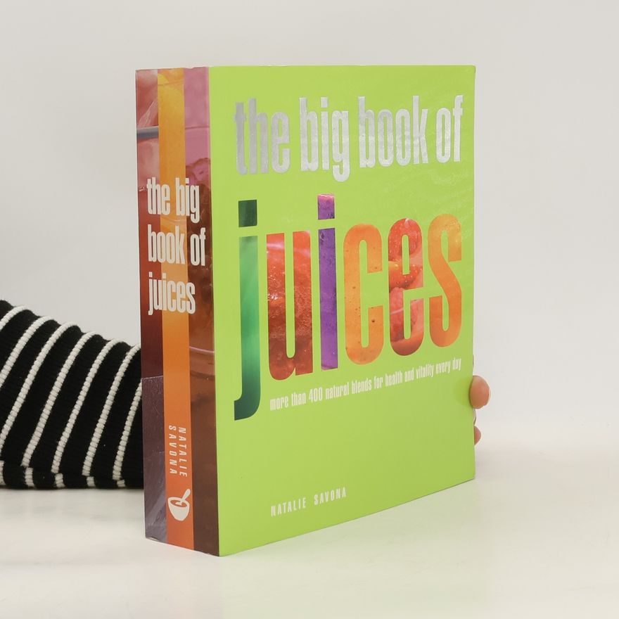 Natalie Savona The Big Book of Juices