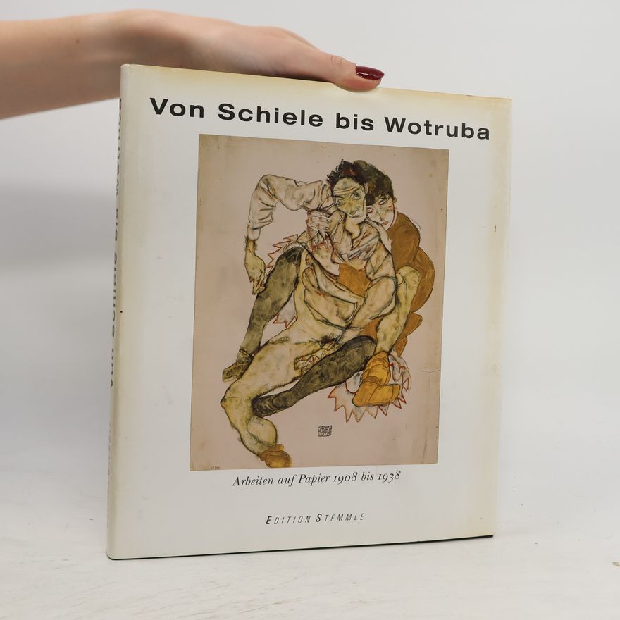 Egon Schiele Von Schiele bis Wotruba