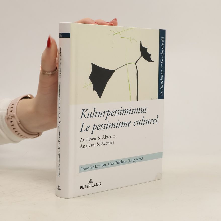 Uwe Puschner Kulturpessimismus / le Pessimisme Culturel