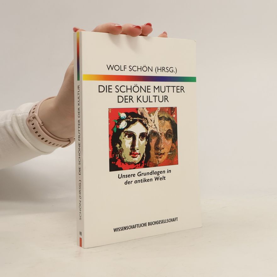 Wolf Schön Die schöne Mutter der Kultur