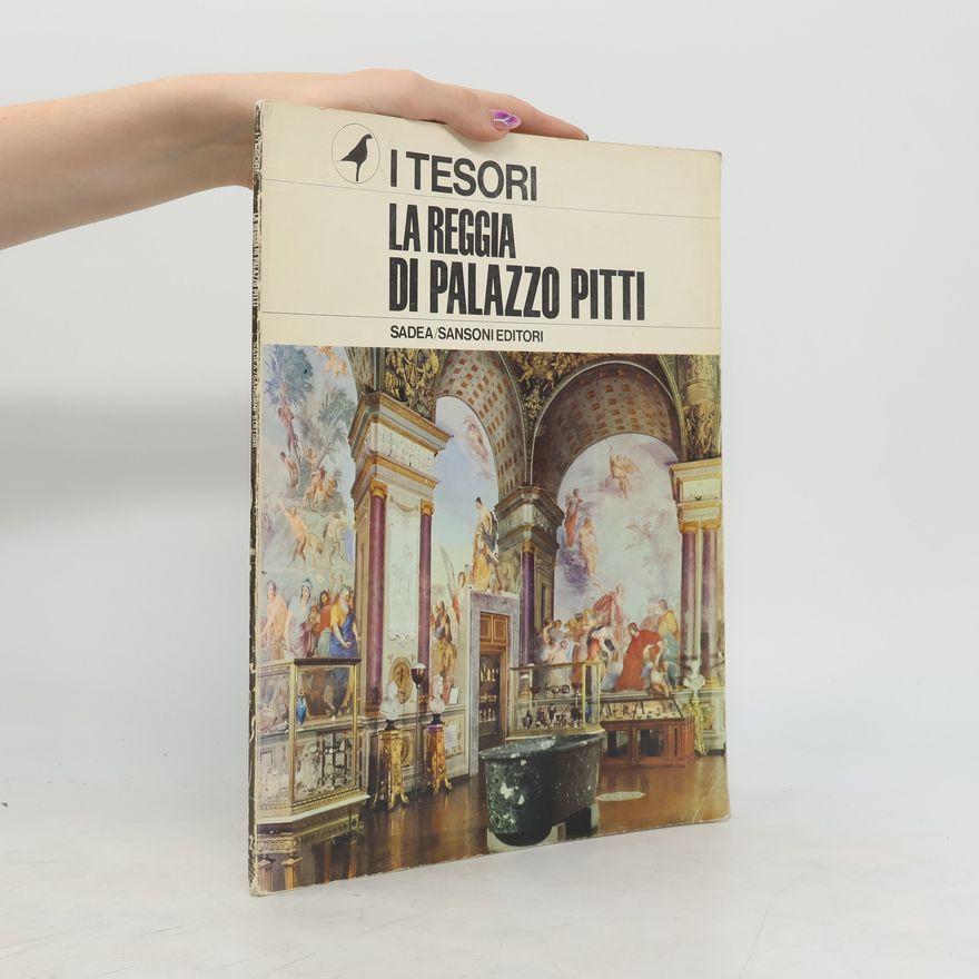 Collectif d'auteurs I Tesori La Reggia di Palazzo Pitti