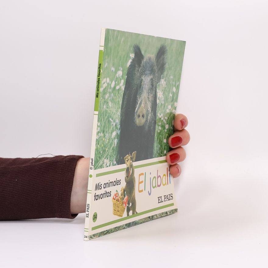 Autorenkollektiv Mis animales favoritos - 34: El jabalí